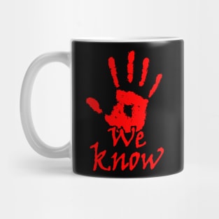 We Know Mug